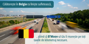 Călătorește în Belgia știind că B'Moov-ul tău colectează toate taxele necesare pe kilometru.