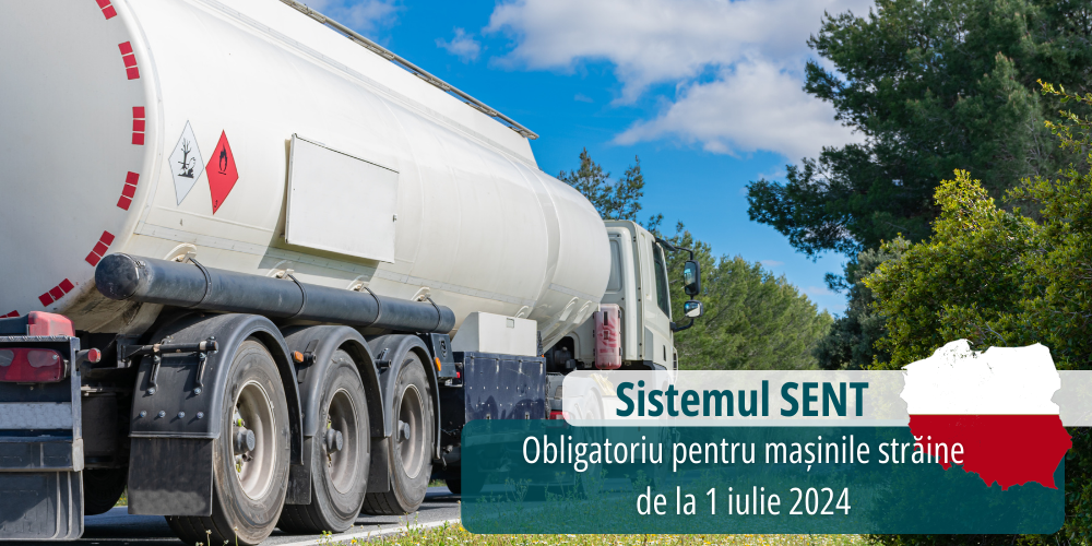 Un camion cisternă pe un drum cu text despre sistemul SENT obligatoriu pentru vehiculele străine din 1 iulie 2024.